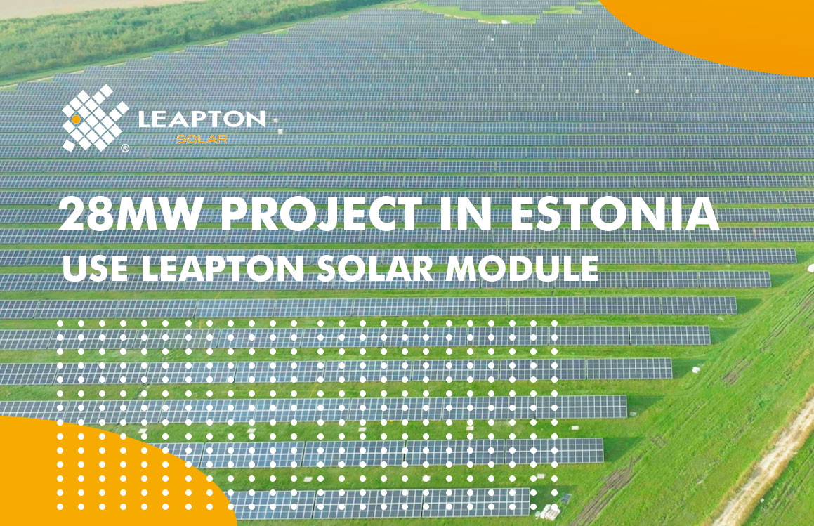 28MW solar projec in Estonia with leapton solar module