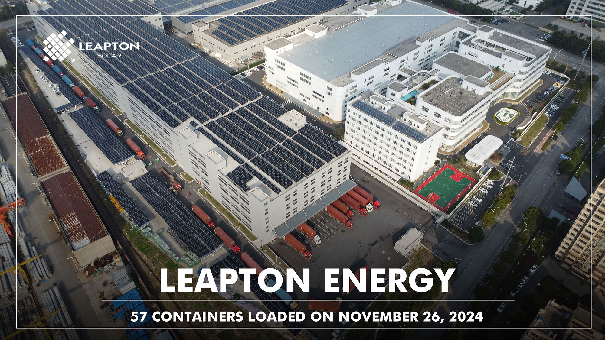 Leapton Energy Ships 57 Containers of solar modules today!